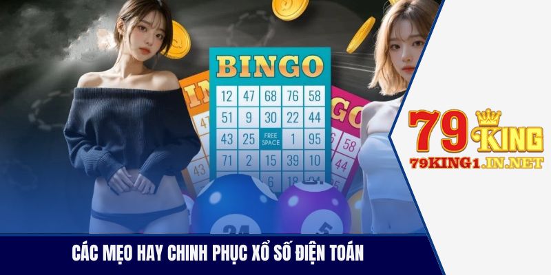 Các mẹo hay chinh phục xổ số điện toán